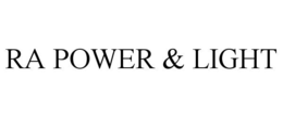 RA POWER & LIGHT trademark