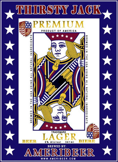 THIRSTY JACK PREMIUM LAGER  BREWED BY AMERIBEER  WWW.AMERIBEER.COM  BREWED IN THE USA USING ALL NATURAL INGREDIENTS  AJ  PRODUCT OF AMERICA  BREWED IN THE USA USING ALL NATURAL INGREDIENTS  AJ  TRADEMARK  BEER  5% ALC/VOL  341 ML  BIERE trademark