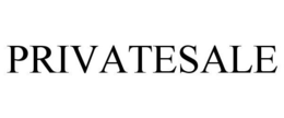 PRIVATESALE trademark