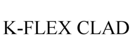 K-FLEX CLAD trademark
