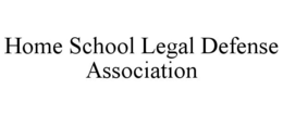 HOME SCHOOL LEGAL DEFENSE ASSOCIATION trademark