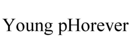 YOUNG PHOREVER trademark