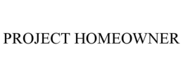 PROJECT HOMEOWNER trademark