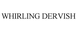 WHIRLING DERVISH trademark