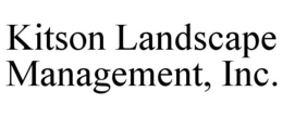 KITSON LANDSCAPE MANAGEMENT, INC. trademark