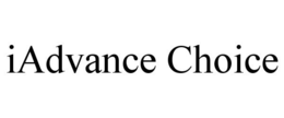 IADVANCE CHOICE trademark