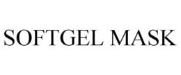 SOFTGEL MASK trademark