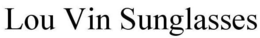 LOU VIN SUNGLASSES trademark