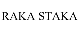 RAKA STAKA trademark