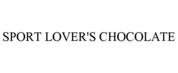 SPORT LOVER'S CHOCOLATE trademark