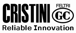 CRISTINI FELTRI GC RELIABLE INNOVATION trademark