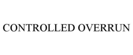 CONTROLLED OVERRUN trademark