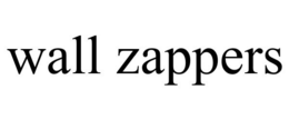 WALL ZAPPERS trademark