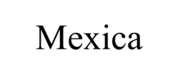 MEXICA trademark