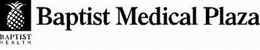 BAPTIST HEALTH BAPTIST MEDICAL PLAZA trademark