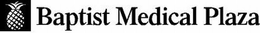 BAPTIST MEDICAL PLAZA trademark