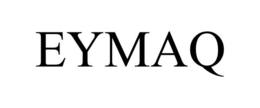 EYMAQ trademark