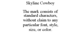 SKYLINE COWBOY trademark