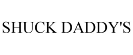 SHUCK DADDY'S trademark