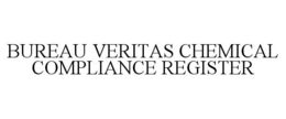 BUREAU VERITAS CHEMICAL COMPLIANCE REGISTER trademark