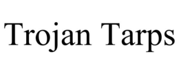 TROJAN TARPS trademark