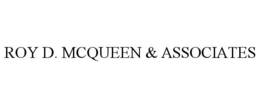 ROY D. MCQUEEN & ASSOCIATES trademark