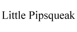 LITTLE PIPSQUEAK trademark