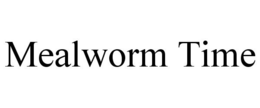 MEALWORM TIME trademark