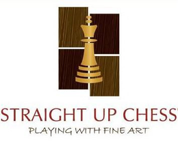 STRAIGHT UP CHESS PLAYING WITH FINE ART trademark