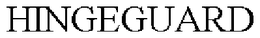 HINGEGUARD trademark