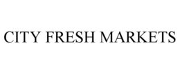 CITY FRESH MARKETS trademark