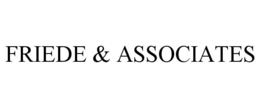 FRIEDE & ASSOCIATES trademark