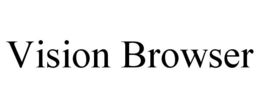 VISION BROWSER trademark