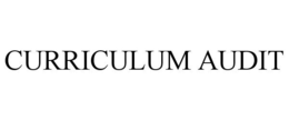 CURRICULUM AUDIT trademark