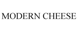 MODERN CHEESE trademark