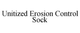 UNITIZED EROSION CONTROL SOCK trademark
