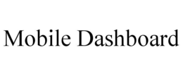 MOBILE DASHBOARD trademark