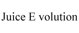 JUICE E VOLUTION trademark
