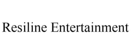 RESILINE ENTERTAINMENT trademark