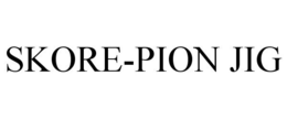 SKORE-PION JIG trademark