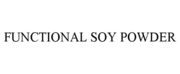 FUNCTIONAL SOY POWDER trademark