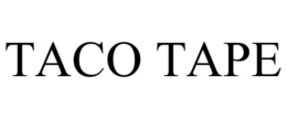 TACO TAPE trademark