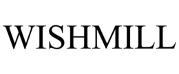 WISHMILL trademark