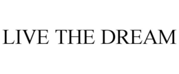 LIVE THE DREAM trademark