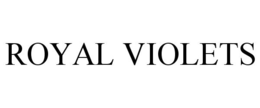 ROYAL VIOLETS trademark