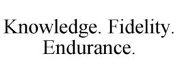 KNOWLEDGE. FIDELITY. ENDURANCE. trademark
