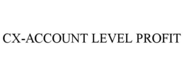 CX-ACCOUNT LEVEL PROFIT trademark