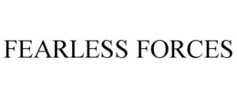 FEARLESS FORCES trademark