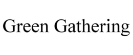 GREEN GATHERING trademark