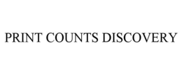 PRINT COUNTS DISCOVERY trademark